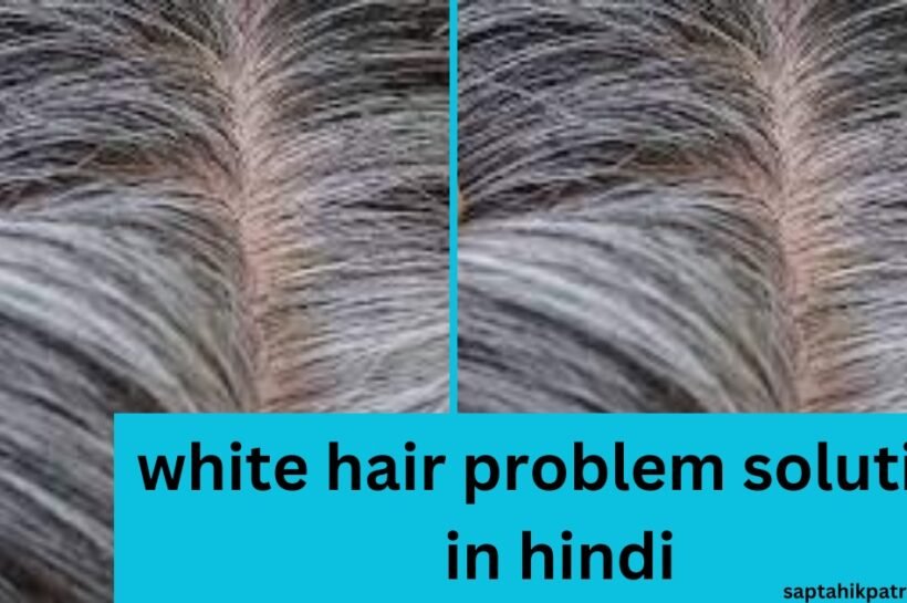 White Hair treatment