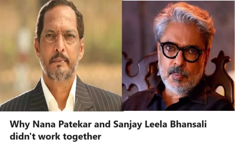 Why Nana Patekar and Sanjay Leela Bhansali didn't work together