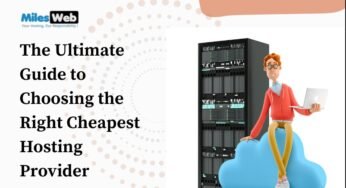 The Ultimate Guide to Choosing the Right Cheapest Hosting Provider