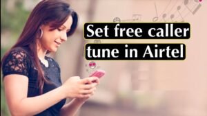 How to Set Hello Tune in Airtel