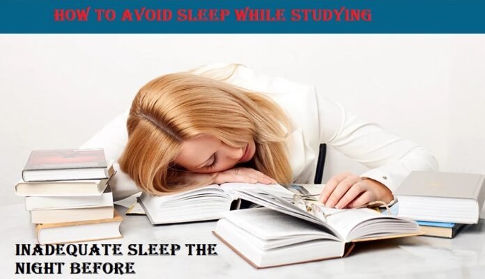 How to Avoid Sleep While Studying