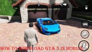 How to Download GTA 5 in Mobile