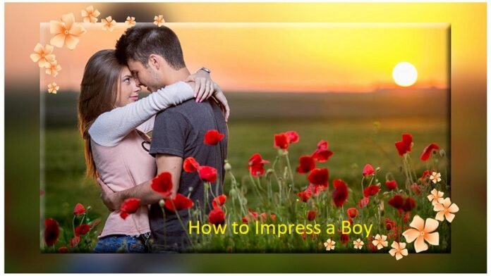 How to Impress a Boy