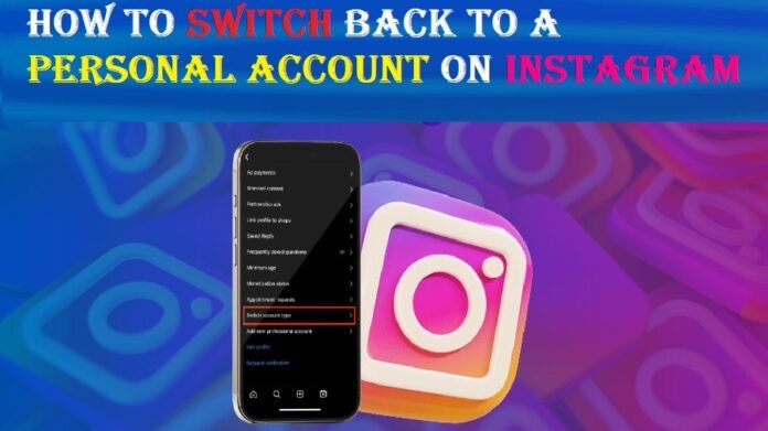 How to Switch Back to a Personal Account on Instagram