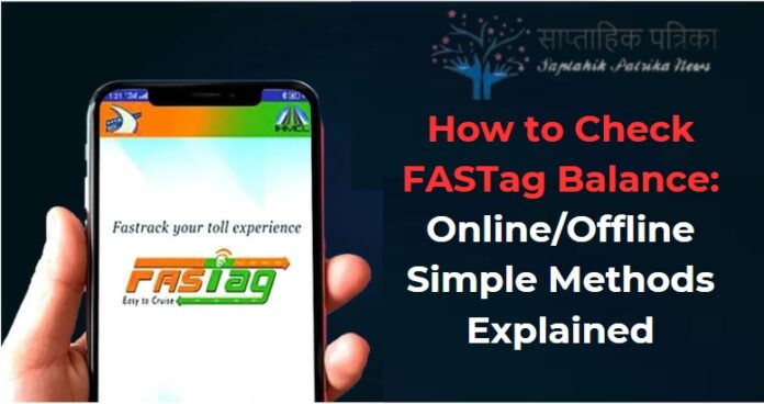 How to Check FASTag Balance