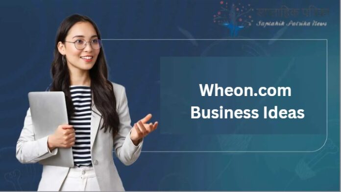 Wheon.com Business Ideas