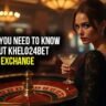 Things You Need to Know About Khelo24Bet Exchange
