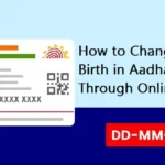 How to Change Date of Birth in Aadhar Card Through Online