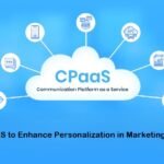 Using CPaaS to Enhance Personalization in Marketing Campaigns