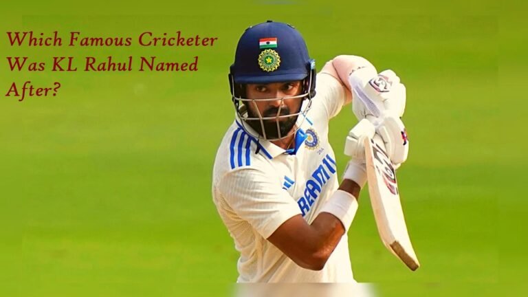 Which Famous Cricketer Was KL Rahul Named After?