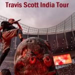 Travis Scott India Tour
