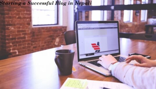 Starting a Successful Blog in Nepali